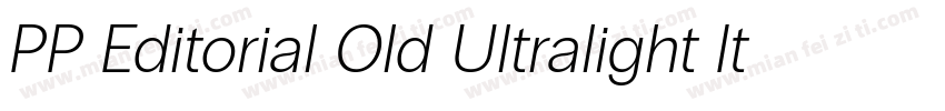PP Editorial Old Ultralight Italic字体转换
